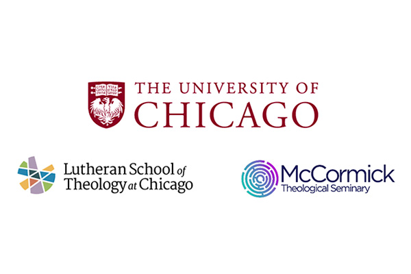 Three logos: The University of Chicago, Lutheran School of Theology at Chicago, and McCormick Theological Seminary
