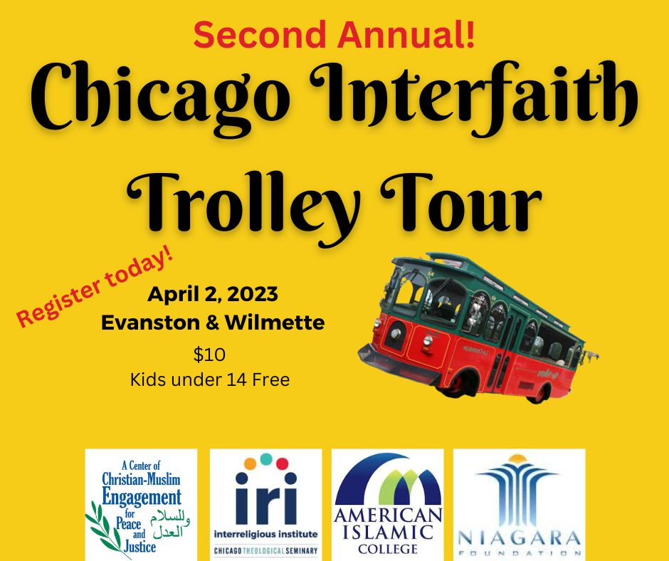 A yellow promotional flyer with a red trolley on it that reads: Second Annual! Chicago Interfaith Trolley Tour, April 2, 2023, Evanston & Wilmette, $10, Kids under 14 Free, Register today!