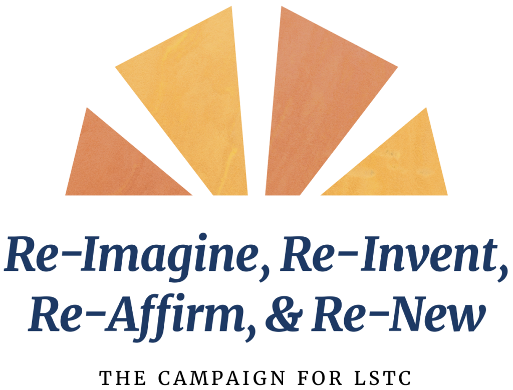 Campaign logo, text reads: Re-Imagine, Re-Invent, Re-Affirm, & Re-New – The Campaign for LSTC