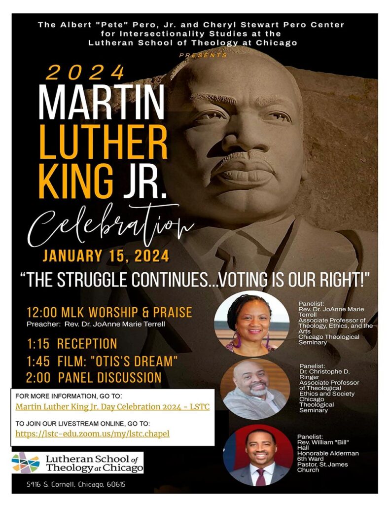 A flyer for LSTC's 2024 MLK event reading: 12:00 MLK Worship & Praise with Preacher Rev. Dr. JoAnne Marie Terrell, 1:15 Reception, 1:45 Film "Otis's Dream", 2:00 Panel Discussion